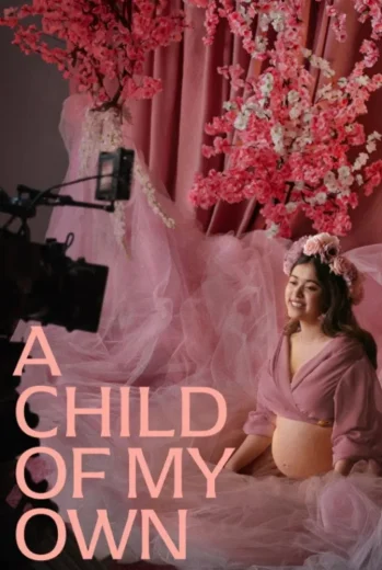 فيلم A Child of My Own 2026