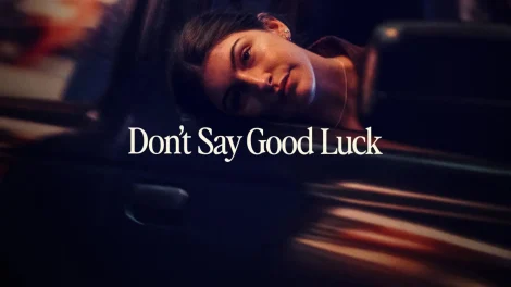 فيلم Don’t Say Good Luck 2026