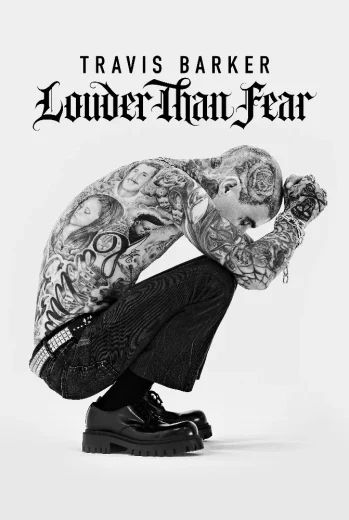 فيلم Travis Barker: Louder Than Fear 2026